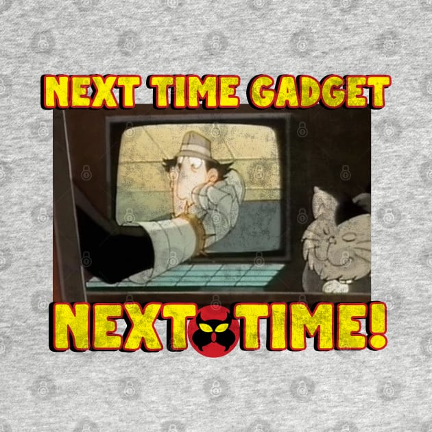 Next Time Gadget! by Classic_ATL